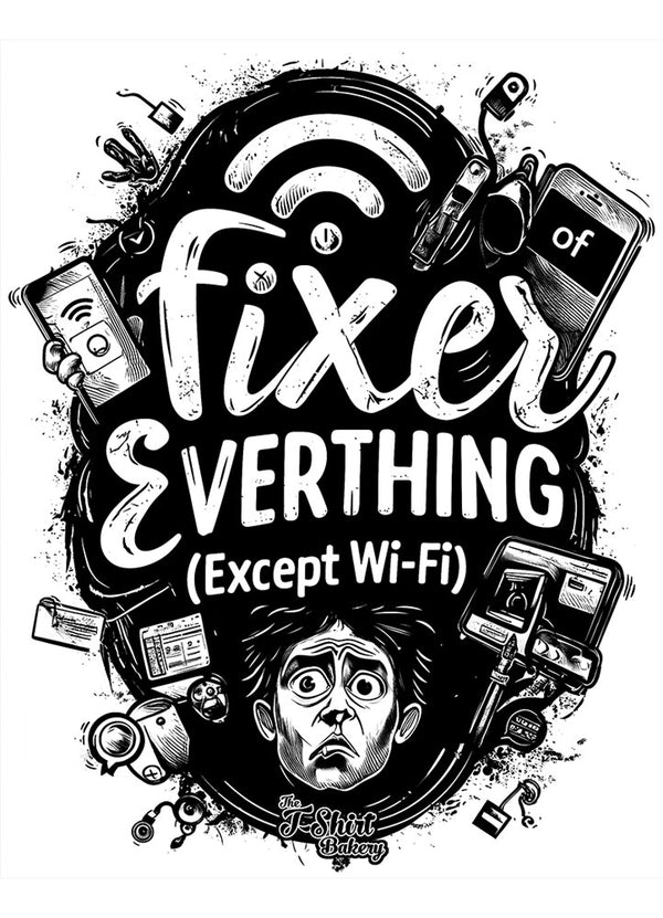 Fathers Day T-shirt - Fixer of Everthing Design