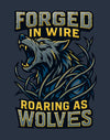 Forged In Wire Roaring As Wolves T-Shirt Design