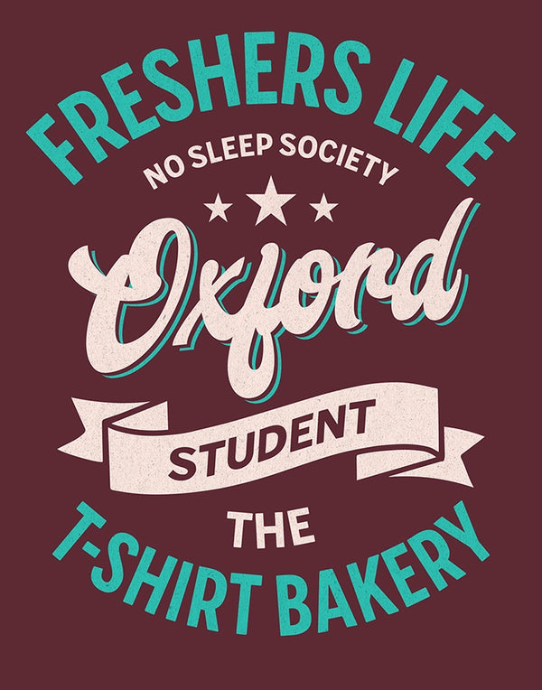Customisable Freshers Life Oxford – No Sleep Society T-Shirt (TBS001T)