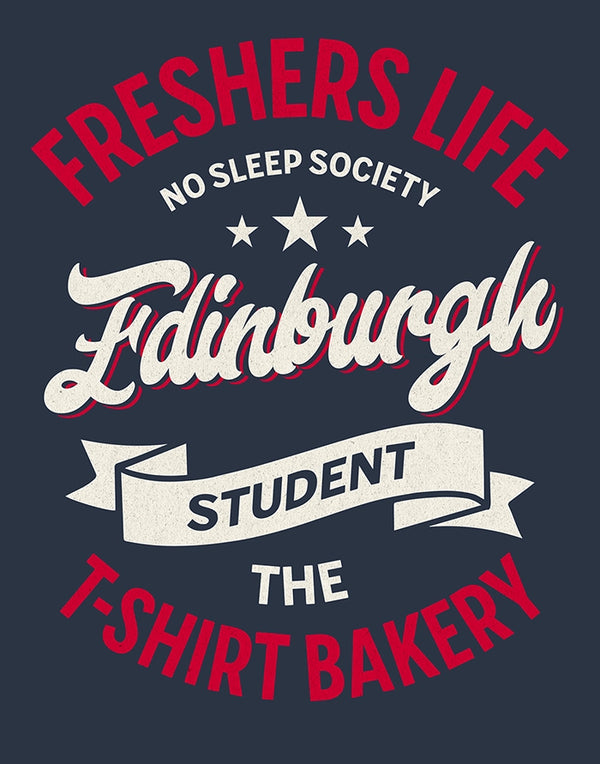 Customisable Freshers Life Edinburgh – No Sleep Society T-Shirt (TBS003T)