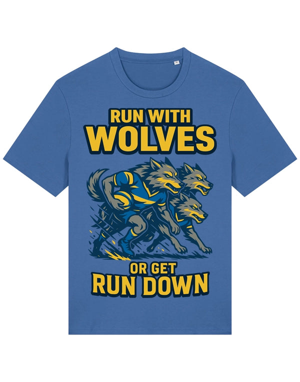 Run With Wolves Or Get Run Down T-Shirt Flat View